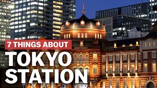 7 Things to know about Tokyo Station  japanguidecom [upl. by Alywt]