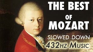 The Best Of Mozart  Slowed Down  432Hz  45 Hours [upl. by Vowel5]