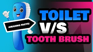 Toilet and Tooth Brush [upl. by Vihs]