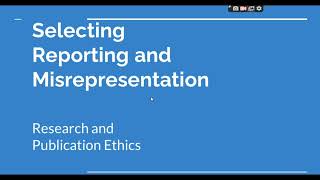 Selective Reporting and Misrepresentation of data Research and Publication ethics Phd coursework [upl. by Ahcsim]